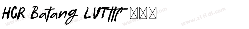 HCR Batang LVTttf字体转换